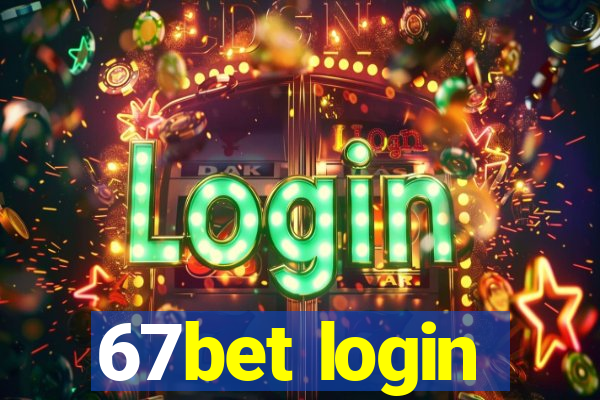 67bet login